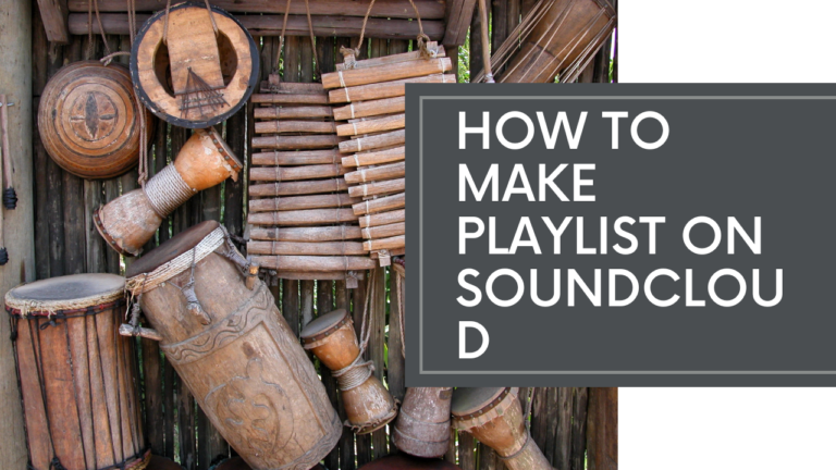 How to Create the Perfect Playlist on SoundCloud: A Step-by-Step Guide for All Devices