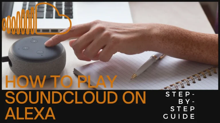 How to Play Soundcloud on Alexa?